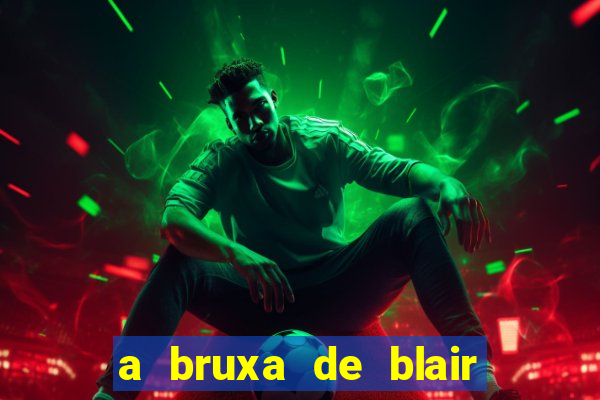 a bruxa de blair 1999 filme completo dublado
